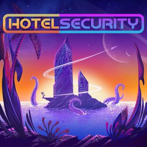 HOTEL SECURITY DEBUT ALBUM: A SMORGASBORD OF POP/PROG ROCK SOUNDS FOR FANS OF ALL AGES